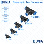 Pneumatic Fittings Tee Quick Connector T Type 3-Way For 4mm 6mm 8mm 10mm 12mm Tube PE-4 PE-6 PE-8 PE-10 PE-12